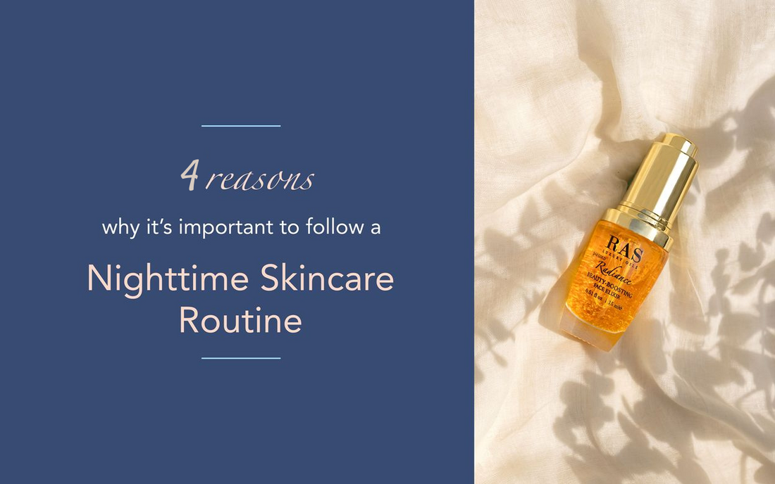 4 reasons why it’s important to follow a nighttime skincare routine
