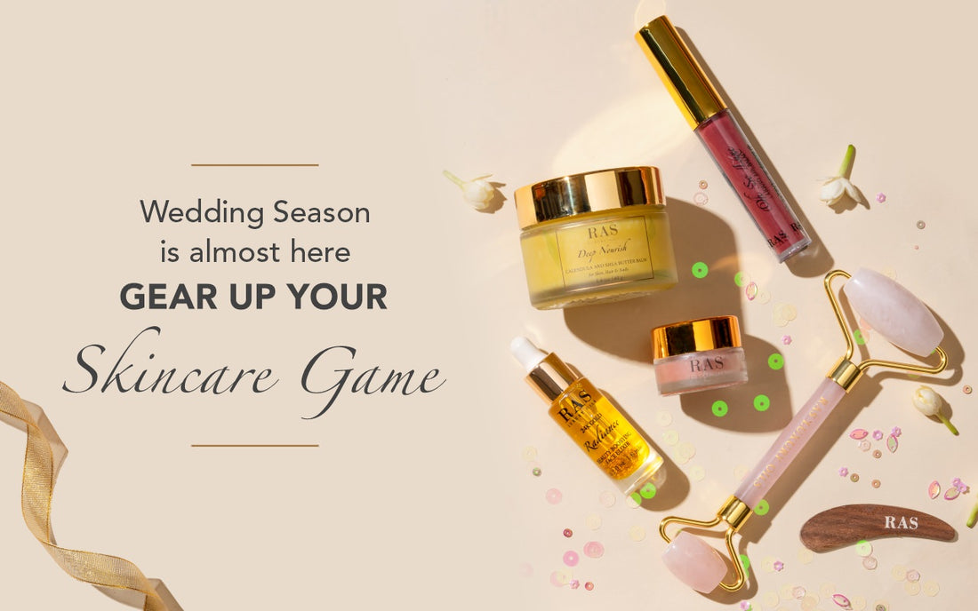 Wedding Season Is Almost Here – Amp Up Your Skincare Game!