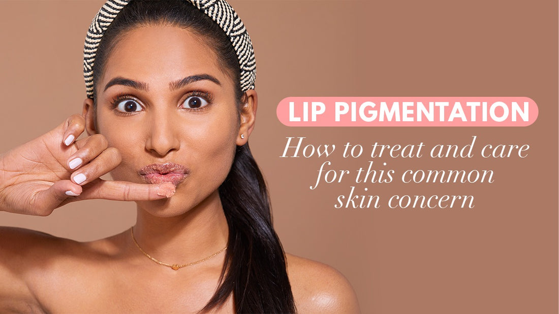 Lip pigmentation: How to treat and care for this common skin concern