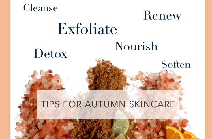 HOW TO BE AUTUMN READY with SKINCARE